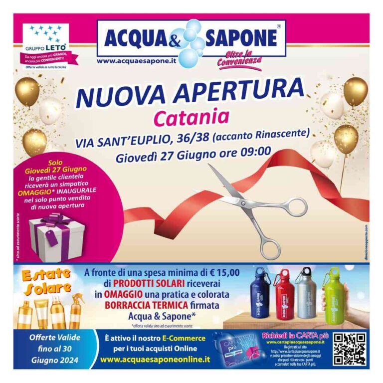 Volantino Acqua e Sapone Sicilia nuova apertura Catania fino al 30 giugno 2024